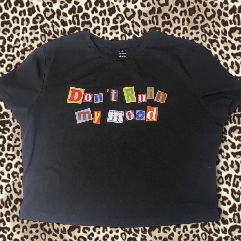 Shein "Dont Ruin My Mood" Graphic Cropped T-shirt